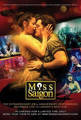 西贡小姐:二十五周年表演 Miss Saigon: The 25th Anniversary Performance