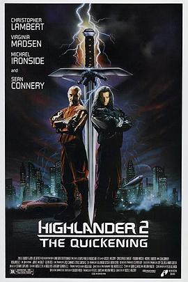 高地人2:天幕之战 Highlander II: The Quickening