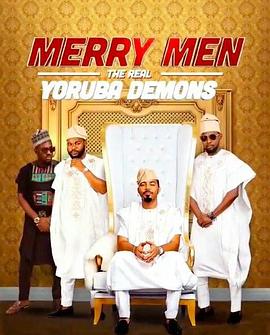 快活四侠:真正的约鲁巴恶魔 Merry Men: The Real Yoruba Demons